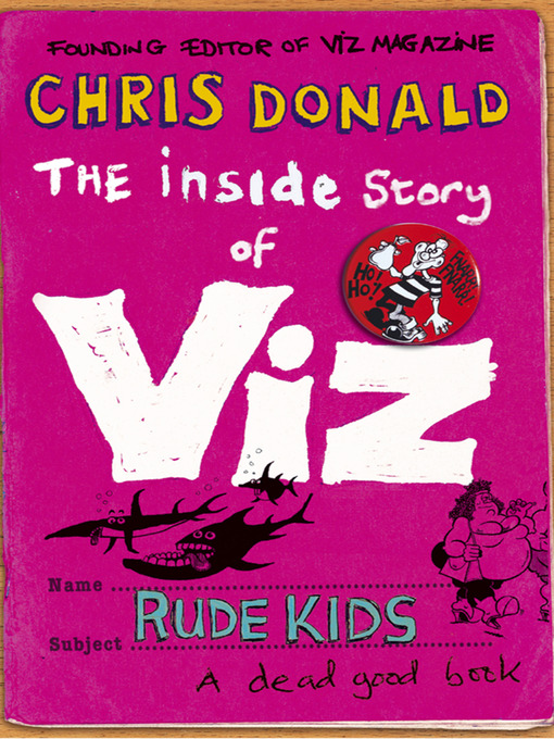 Title details for The Inside Story of Viz by Chris Donald - Available